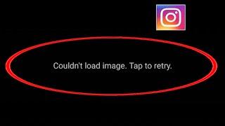 Instagram | Couldn't Load Image Tap To Retry Error On Instagram Problem Solve