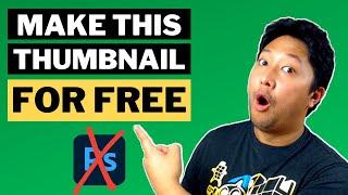 How to Make YouTube Thumbnails WITHOUT Photoshop [FREE & EASY!]