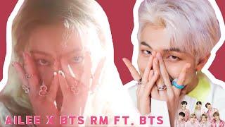 Ailee x BTS RM ft. BTS (Banglee moments)