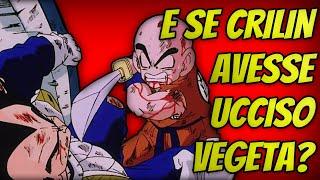 WHAT IF: SE CRILIN AVESSE ELIMINATO VEGETA DURANTE IL PRIMO SCONTRO