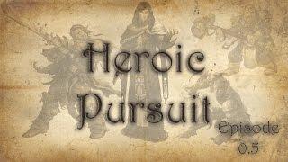 Heroic Pursuit Episode 0 5