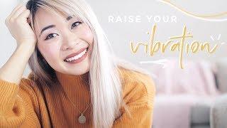 12 Ways to Raise Your Vibration + Frequency ️