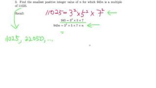 Ep. 7 : Find the smallest positive integer value of n for which 945n is a multiple of 11025