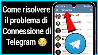 Come risolvere il problema di connessione di Telegram  | Come risolvere Telegram che non funziona