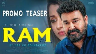 RAM - Promo TEASER | Mohanlal | Jeethu Joseph | Trisha | Indrajith Sukumaran | Forcut Trailer