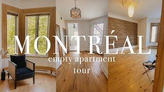 MONTREAL EMPTY APARTMENT TOUR | Welcome to our 1863 apartment