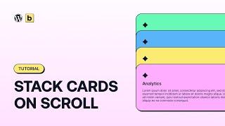 How To Stack Cards On Scroll In WordPress (Using Bricks Builder)