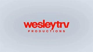 WesleyTRV Productions - Intro | WesleyTRV