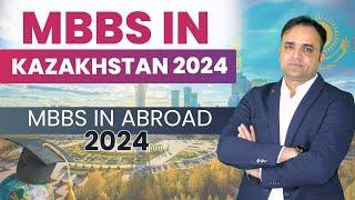 Mbbs in Kazakhstan 2024| Mbbs Kazakhstan 2024| Study Mbbs in Kazakhstan 2024| Mbbs in Abroad 2024