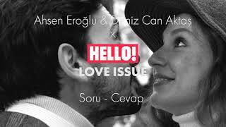 Ahsen Eroğlu & Deniz Can Aktaş Soru-Cevap Oyunu! | HELLO! Türkiye