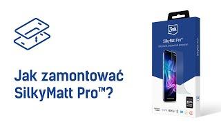 3mk SilkMatt Pro™ - Jak zamontować?