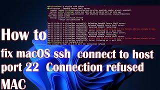 Fix macOS ssh  Connect To Host Port 22  Connection Refused