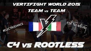 VERTIFIGHT WORLD 2015 | 1/4 Final | C4 (FRANCE) vs. ROOTLESS (ITALY)