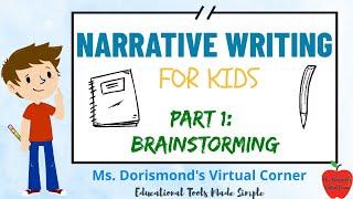 ️ Brainstorming a Narrative Writing Topic | Narrative Writing For Kids | Part 1