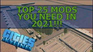 Top 25 Cities Skylines Mods For Beginners In 2021 And How To Use Them!