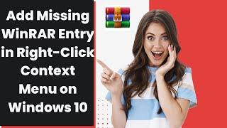 How to Add Missing WinRAR Entry in Right-Click Context Menu on Windows 10 | GearUpWindows Tutorial