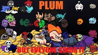 Plum, But every turn a different cover is used (Plum but everyone sings it)