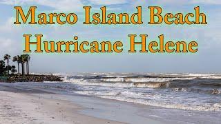 Marco Island Beach Hurricane Helene Thursday September 26th Marco Island News