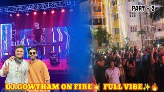 Dj Gowtham Vera Level Performance In My College Culturals Program|Part-2|Vibe |#NithishR#djgowtham