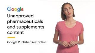Unapproved Pharmaceuticals and Supplements Content | Google Publisher Policies