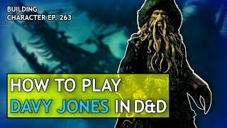 How to Play Davy Jones in Dungeons & Dragons (Pirates of the Caribbean Build for D&D 5e)