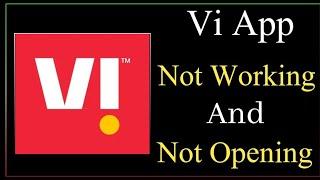 How to Fix Vi App Not Working Issue | "Vi" Not Open Problem in Android & Ios 2023