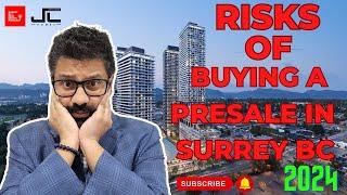 Risks Of Buying A Presale Condo In Surrey BC