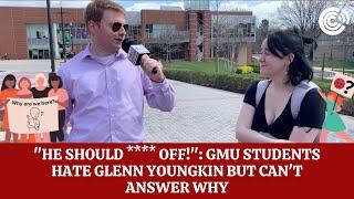 "He Should **** Off!": GMU Students Hate Glenn Youngkin But Can't Answer Why