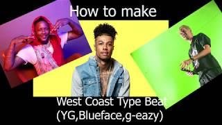 How to make YG,Blueface Type beat in under 8 minutes 2020