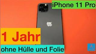 iPhone 11 Pro 1 Jahr ohne Hülle