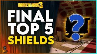 FINAL TOP 5 BEST SHIELDS IN BORDERLANDS 3