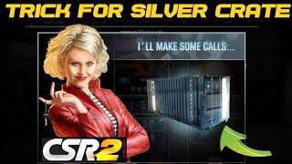 CSR2 NEW TRICK | SILVER CRATE PULL | MUST TRY | FREE 5* CARS