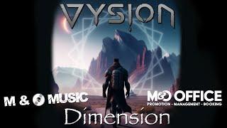 VYSION - Dimension (Narrative rehearsal video)