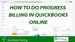 How to do Progress Billing in Quickbooks Online