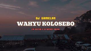 DJ GAMELAN - KIDUNG WAHYU KOLOSEBO || KIDUNG JAWA #DWKUSTIK #djnitnotmusic #budayajawa