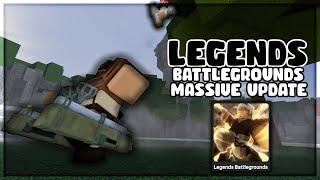 MASSIVE FIRST UPDATE | LEGENDS BATTLEGROUNDS