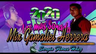 Mix Gamaliel Herrera (Lo mas sonado del Ritmo cristiano Grupero 2020)   by prod Sergio Flores