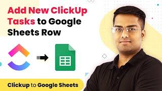 ClickUp Google Sheets Integration - Add ClickUp Tasks to Google Sheets