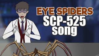 SCP-525 song (Eye Spiders)