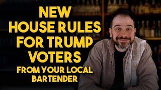 New House Rules for Trump Voters, From Your Local Bartender