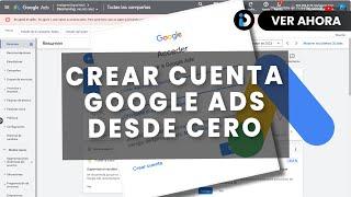 Como crear una cuenta google ads desde cero 2023