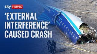 Azerbaijan Airlines says 'external interference' caused Kazakhstan plane crash