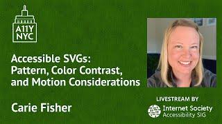 Accessible SVGs: Pattern, Color Contrast, and Motion - Carie Fisher