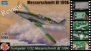 Trumpeter 1/32 Messerschmitt Bf 109K-4 Review