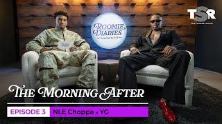 NLE Choppa & YG Chop It Up About Green & Red Flags of Casual Dating  | Roomie Diaries