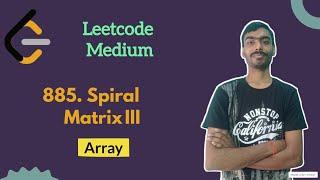 Spiral Matrix III | Leetcode Medium | Matrix | Array