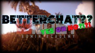 If You're NOT Using BETTERCHAT, You Should be; Here's Why!! | Rust Admin Academy Tutorial 2022 |