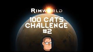 Let's Play Rimworld: 100 Cat Playthrough - Alpha 18 - Part 2