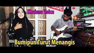 Bumipun Turut Menangis Cover Khaisna Voice & Hendar