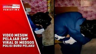 Video Mesum Pelajar Smp Viral Di Medsos, Polisi Buru Pelaku